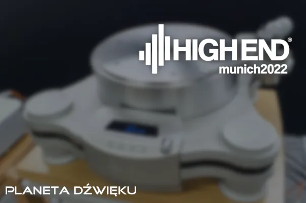 Monachium High End 2022 - podsumowanie nowości